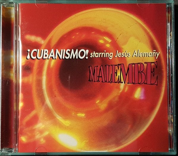 CUBANISMO STARRING JESUS ALEMANY - MALEMBE (1997) - CD SALSA / AFRO CUBAN 2.EL