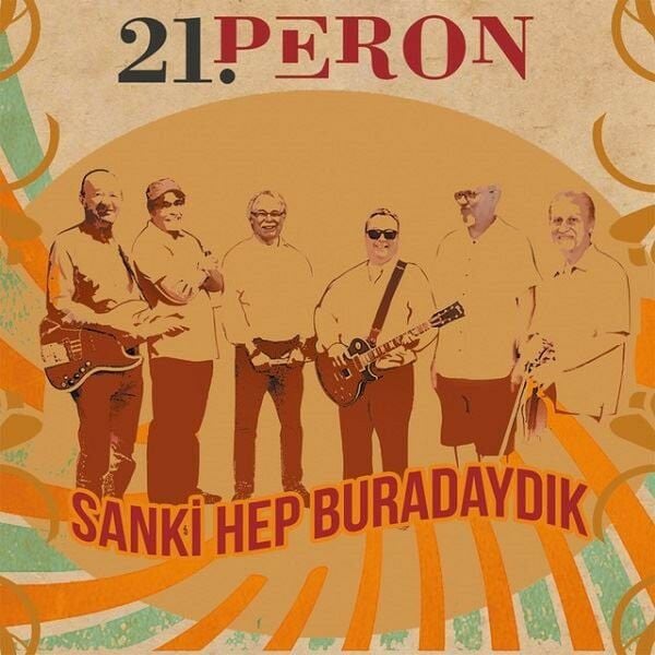 21. PERON - SANKİ HEP BURADAYDIK (2018) - DIGIPAK CD SIFIR
