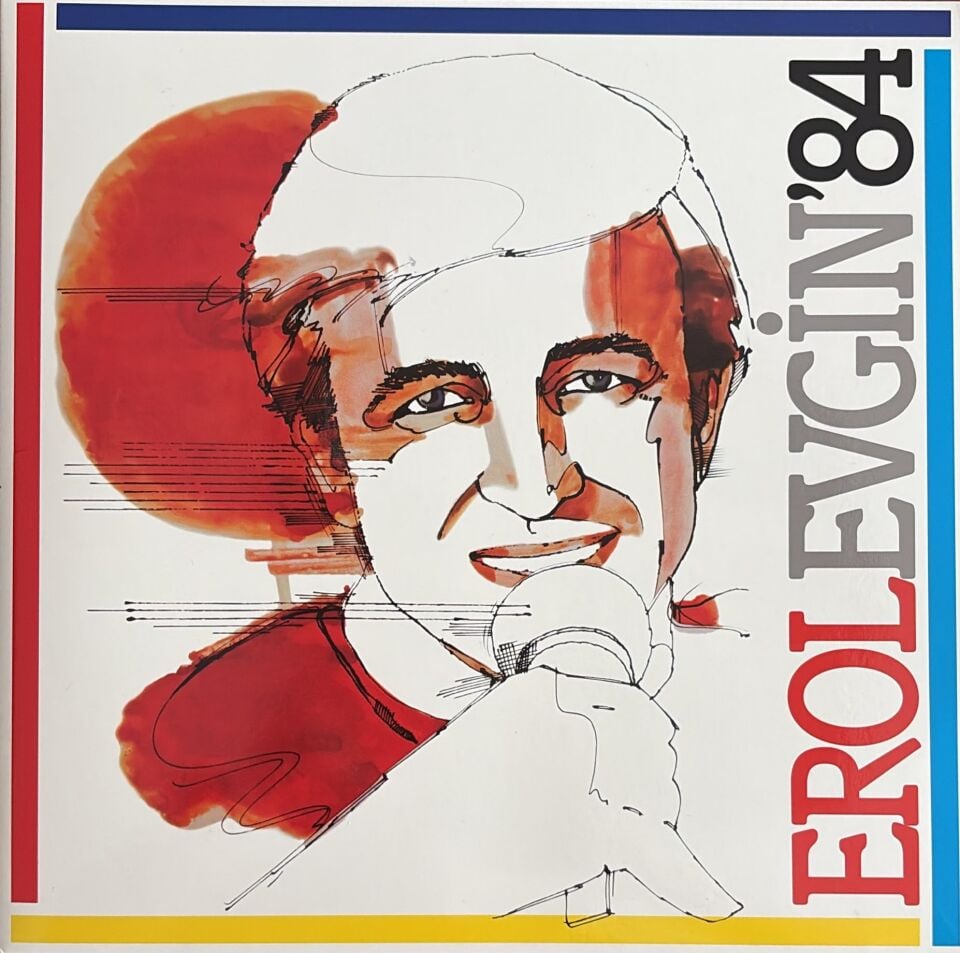 EROL EVGİN - EROL EVGİN '84 (1984) - LP 2026 BASIM SIFIR PLAK