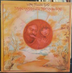 TOSHIKO AKIYOSHI-LEW TABACKIN BIG BAND - LONG YELLOW ROAD (1976) - 2.EL PLAK