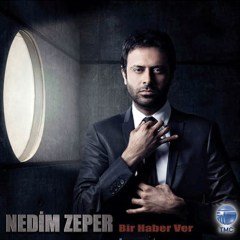 NEDİM ZEPER - BİR HABER VER (2012) - CD SIFIR