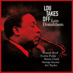 LOU DONALDSON - LOU TAKES OFF (1958) - LP 180GR 2018 EDITION SIFIR PLAK