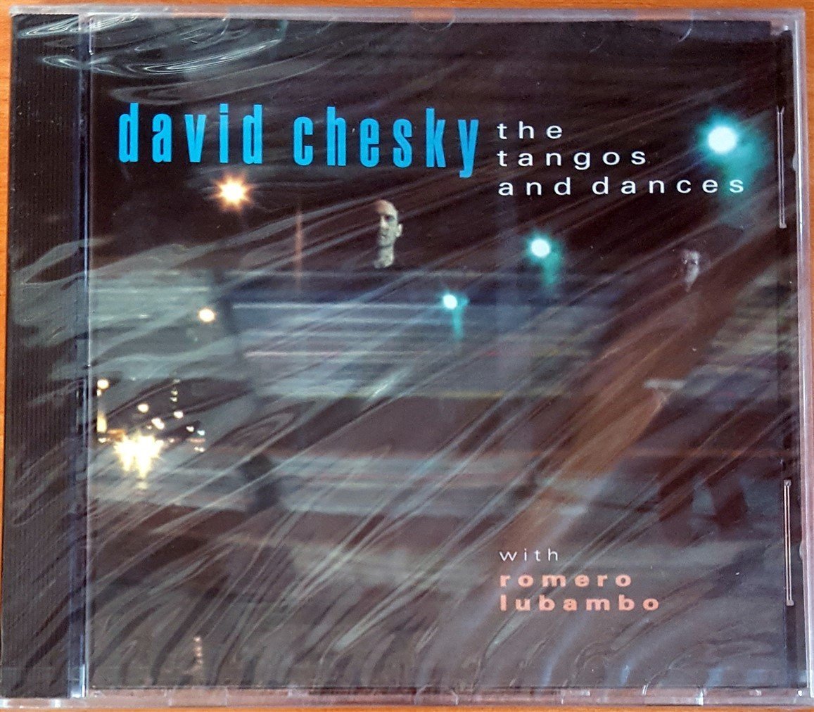 DAVID CHESKY - THE TANGOS AND DANCES (1992) CHESKY RECORDS CD SIFIR