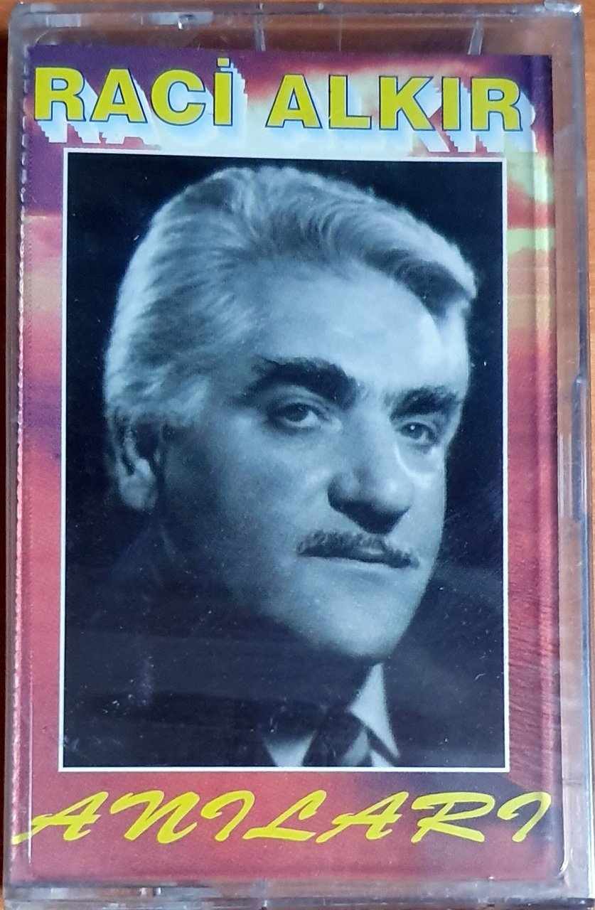 RACİ ALKIR - ANILARI (1999) - KASET CİHAN AKSAKAL MÜZİK SIFIR