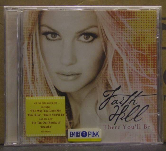 FAITH HILL THERE YOU'LL BE CD SIFIR