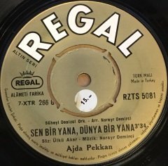 AJDA PEKKAN - SEN BİR YANA DÜNYA BİR YANA / İÇİYORUM 7'' 45 DEVİR