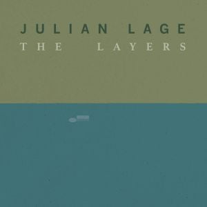 JULIAN LAGE - THE LAYERS (2023) - LP BLUE NOTE SIFIR PLAK