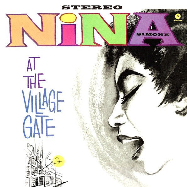 NINA SIMONE - AT THE VILLAGE GATE (1962) - LP WAX TIME SIFIR PLAK