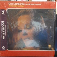 GUY LOMBARDO - DANCING ROOM ONLY / THE SWEETEST WALTZES THIS SIDE OF HEAVEN - 2PLAK 2.EL