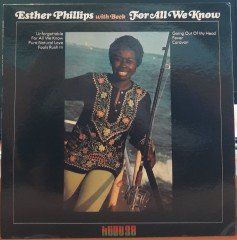 ESTHER PHILLIPS WITH JOE BECK - FOR ALL WE KNOW (1975) - PLAK 2.EL