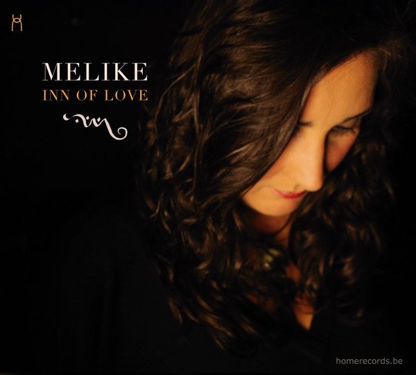 MELIKE - INN OF LOVE (2014) - CD ÇAĞDAŞ HALK MÜZİĞİ CAZ ÖZGÜN SIFIR