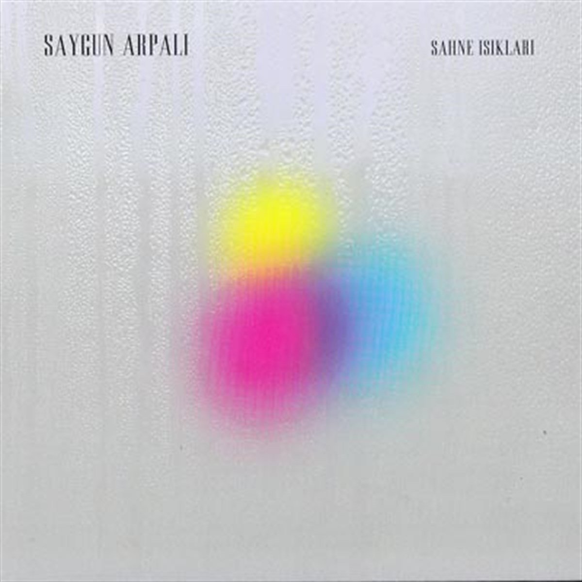 SAYGUN ARPALI - SAHNE IŞIKLARI CD (2011) - CD SIFIR