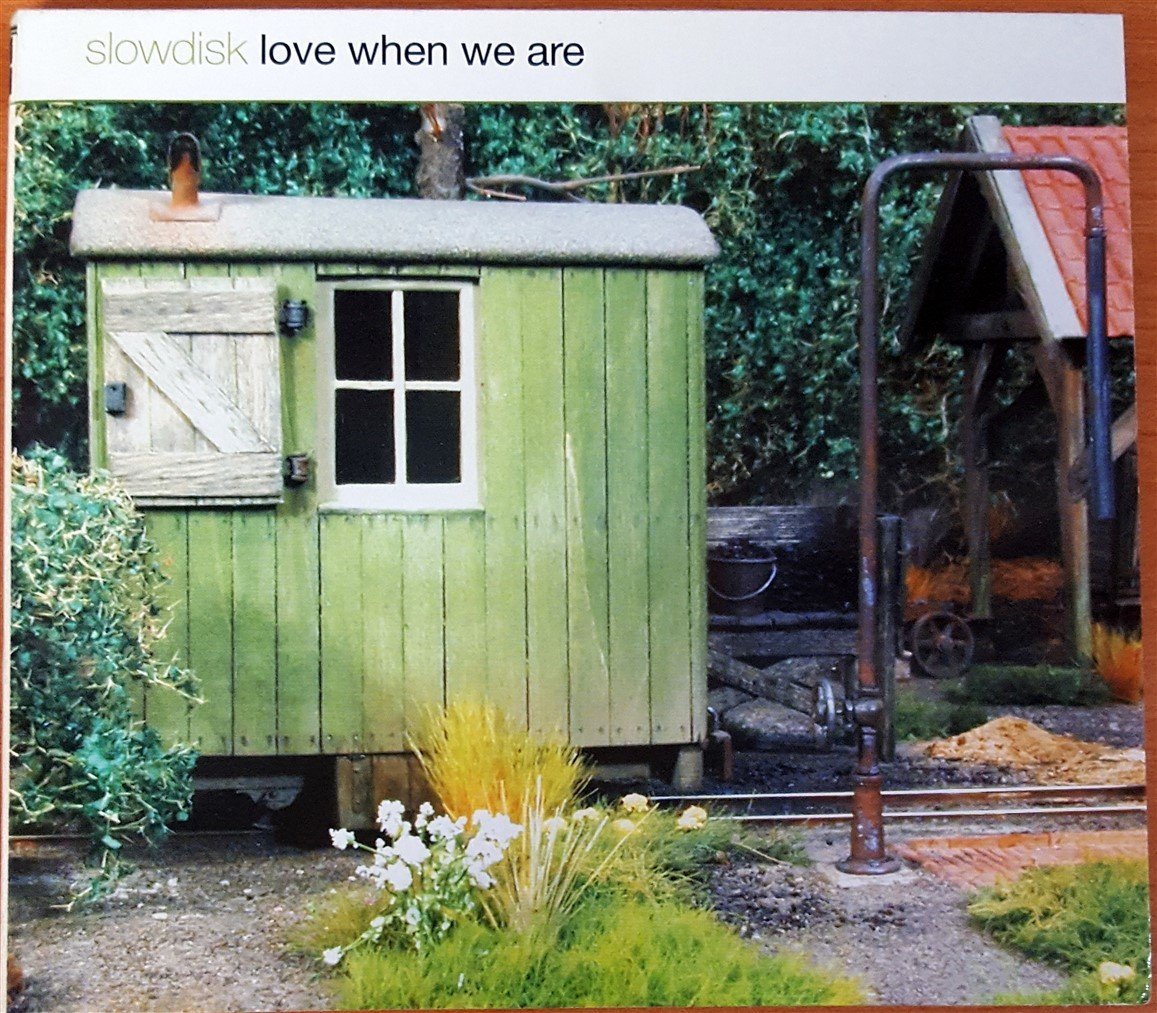 SLOWDISK - LOVE WHEN WE ARE (2007) GROWDISK CD 2.EL