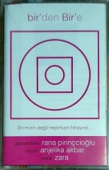 BİR'DEN BİR'E  / RANA PİRİNÇOĞLU, ANJELİKA AKBAR, ZARA (2002) - KASET ULUS MÜZİK SIFIR