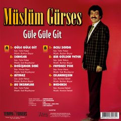 MÜSLÜM GÜRSES - GÜLE GÜLE GİT (1990) - LP 2021 BASIM SIFIR PLAK