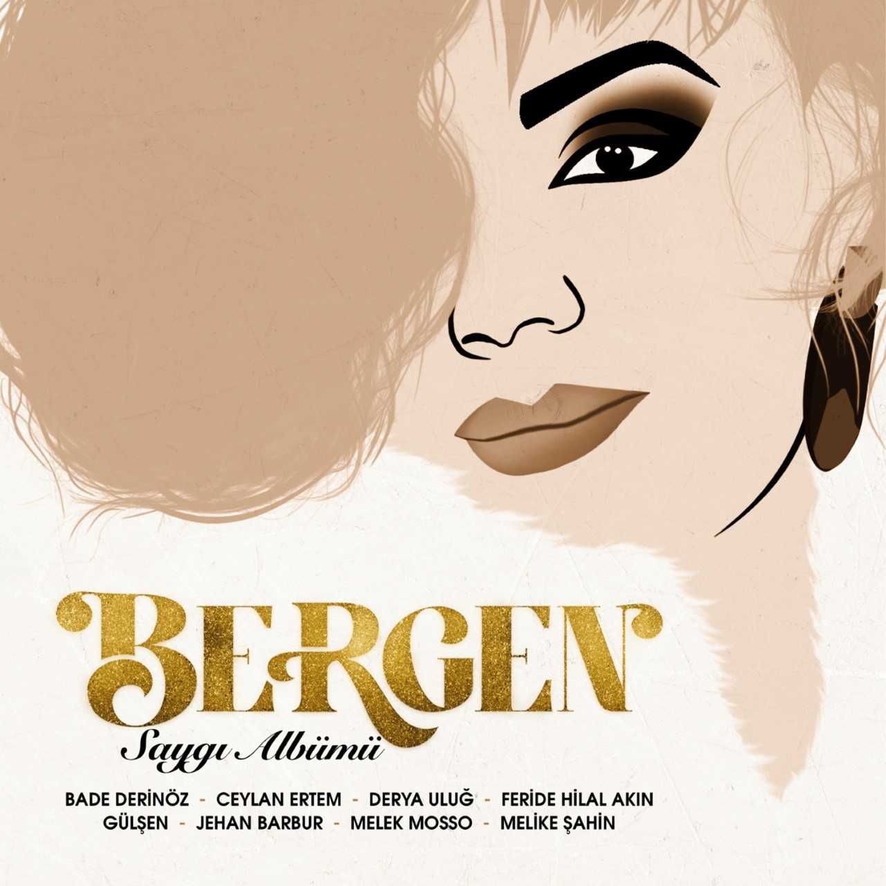 BERGEN SAYGI ALBÜMÜ - CEYLAN ERTEM, MELİKE ŞAHİN, GÜLŞEN, MELEK MOSSO - LP 2022 SIFIR PLAK
