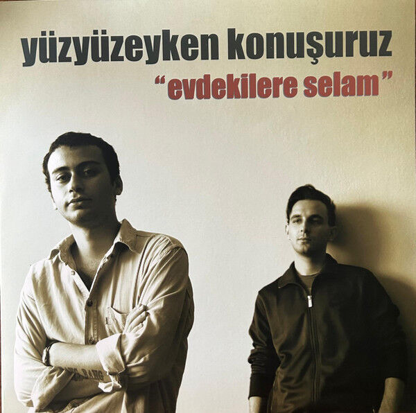 YÜZYÜZEYKEN KONUŞURUZ - EVDEKİLERE SELAM (2013) - LP 2026 BASIM TÜRKÇE YERLİ SIFIR PLAK