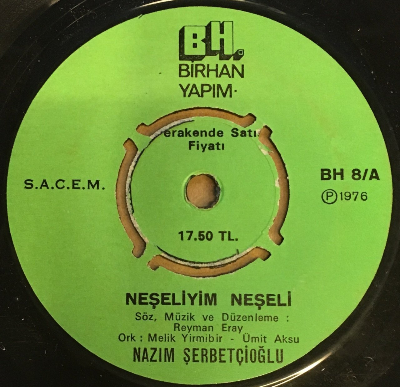 NAZIM ŞERBETÇİOĞLU - NEŞELİYİM NEŞELİ / YARİN HİLAL KAŞINA 7'' 45 DEVİR