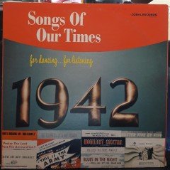 SONGS OF OUR TIMES 1942 - PLAK 2.EL
