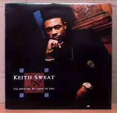 KEITH SWEAT - I'LL GIVE ALL MY LOVE - LP 2.EL