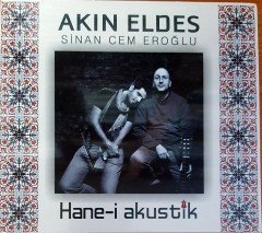 AKIN ELDES / SİNAN CEM EROĞLU - HANE-İ AKUSTİK (2011) CD SIFIR