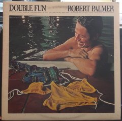 ROBERT PALMER - DOUBLE FUN (1978) - PLAK 2.EL