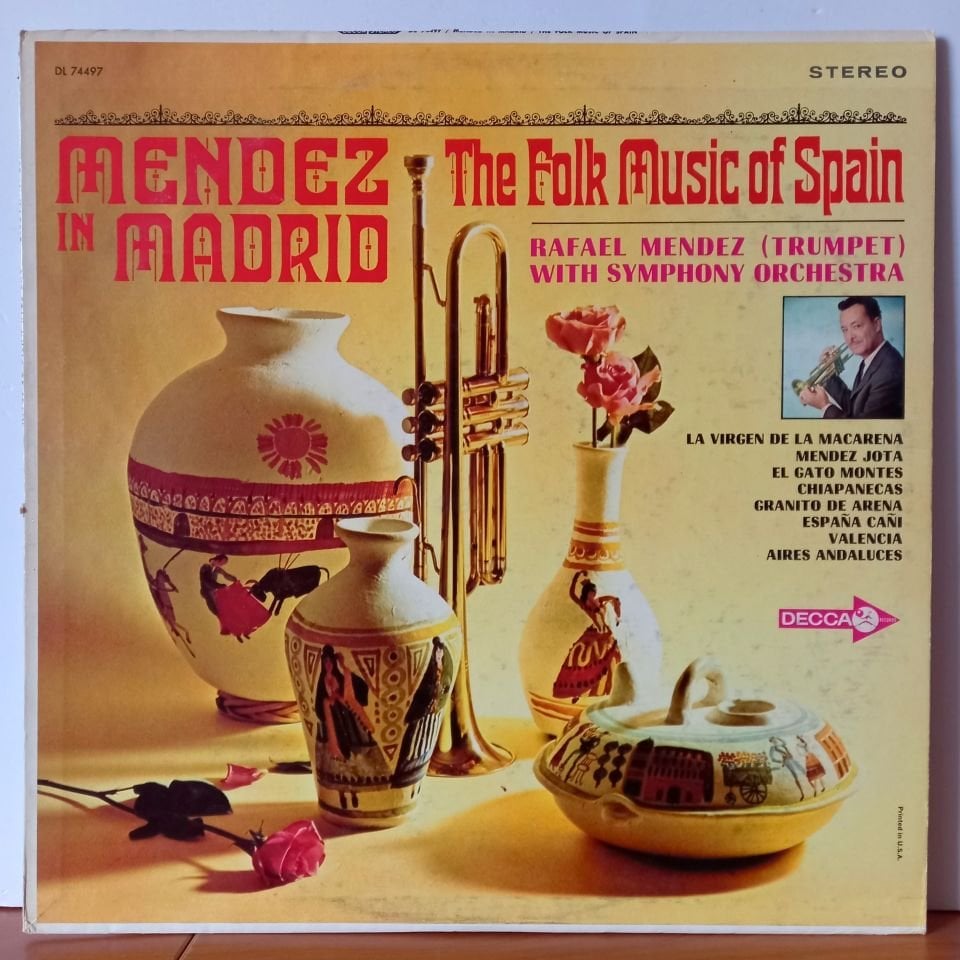 RAFAEL MENDEZ - MENDEZ IN MADRID / THE FOLK MUSIC OF SPAIN (1964) - LP 2.EL PLAK