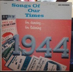 SONGS OF OUR TIMES 1944 - PLAK 2.EL