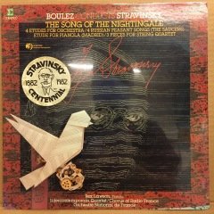 BOULEZ CONDUCTS STRAVINSKY THE SONG OG THE NIGHTINGALE 1982 SIFIR PLAK