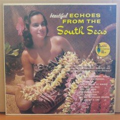 BEAUTIFUL ECHOES FROM THE SOUTH SEAS - LP 2.EL PLAK