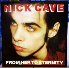 NICK CAVE FROM HER TO ETERNITY LP UNOFFICIAL SFR