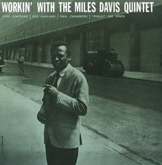 MILES DAVIS - WORKIN' WITH MILES DAVIS QUINTET (1959) - LP 180GR 2015 EDITION SIFIR