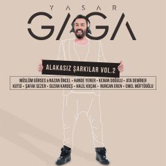 YAŞAR GAGA - ALAKASIZ ŞARKILAR VOL.2 (2019) POLL PRODUCTION CD SIFIR
