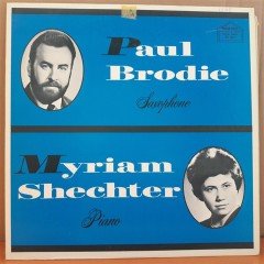PAUL BRODIE SAXOPHONE, MYRIAM SHECHTER PIANO - PLAK 2.EL