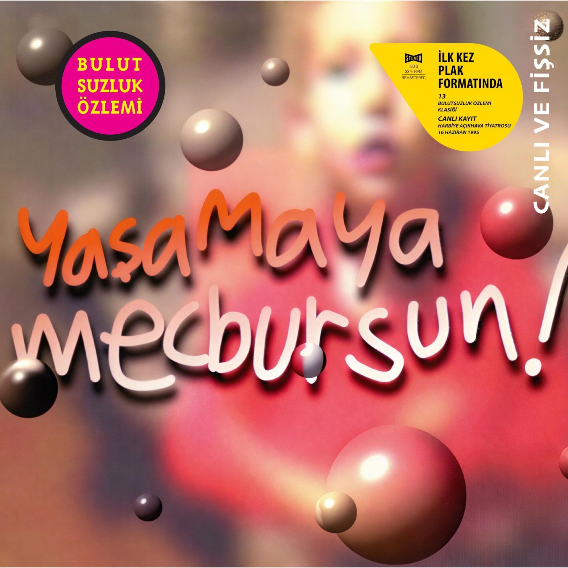 BULUTSUZLUK ÖZLEMİ - YAŞAMAYA MECBURSUN (1995) - LP 2025 BASIM SIFIR PLAK