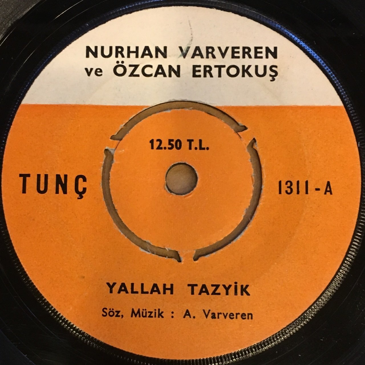 NURHAN VARVEREN VE ÖZCAN ERTOKUŞ - YALLAH TAZYİK / ÇALDIĞIM DEFTİR 7'' 45 DEVİR