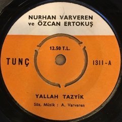 NURHAN VARVEREN VE ÖZCAN ERTOKUŞ - YALLAH TAZYİK / ÇALDIĞIM DEFTİR 7'' 45 DEVİR
