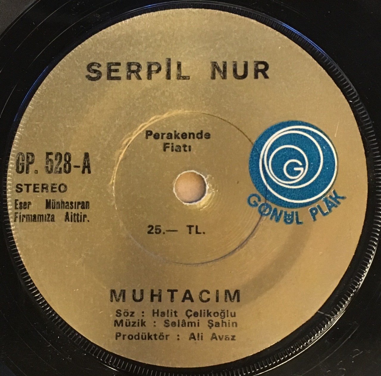 SERPİL NUR - MUHTACIM / AKIL ERDİREMEDİM 7'' 45 DEVİR SELAMİ ŞAHİN