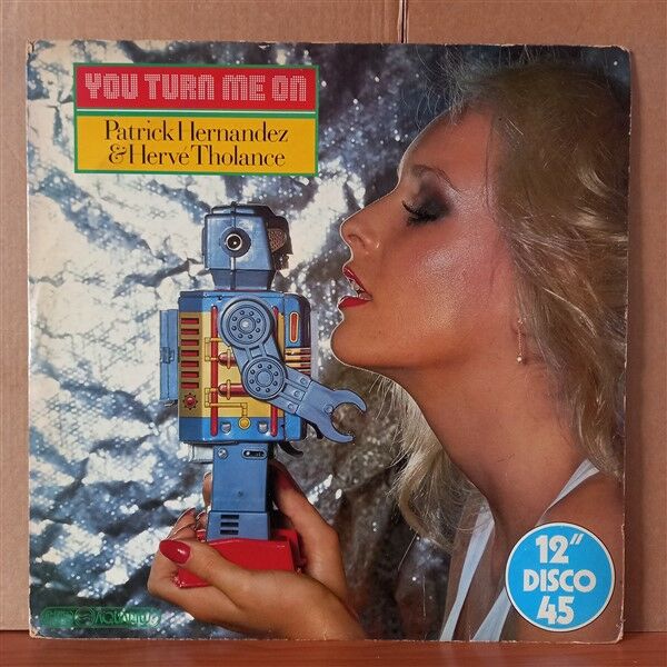 PATRICK HERNANDEZ & HERVE THOLANCE – YOU TURN ME ON (1979) - 12'' 45RPM MAXI SINGLE 2.EL PLAK