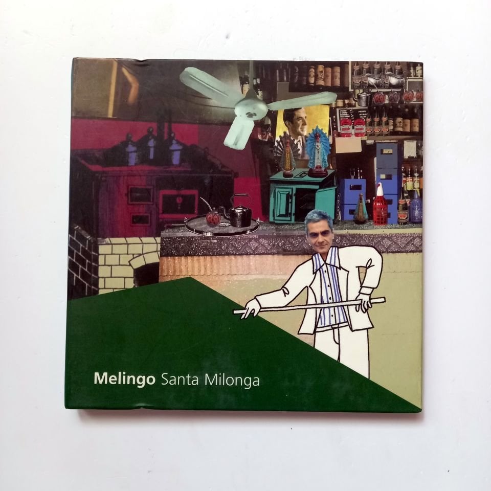 MELINGO – SANTA MILONGA (2004) - CD 2.EL