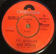 MELİH BÜYÜKAKIN - İYİ GECELER / BIRAKTIĞIMIZ YERDE 7'' 45 DEVİR