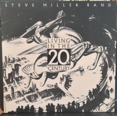 STEVE MILLER BAND - LIVING IN THE 20th CENTURY (1986) - 2.EL PLAK