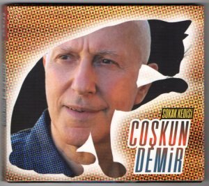 COŞKUN DEMİR - SOKAK KEDİSİ (2011) - CD DIGIPACK SIFIR