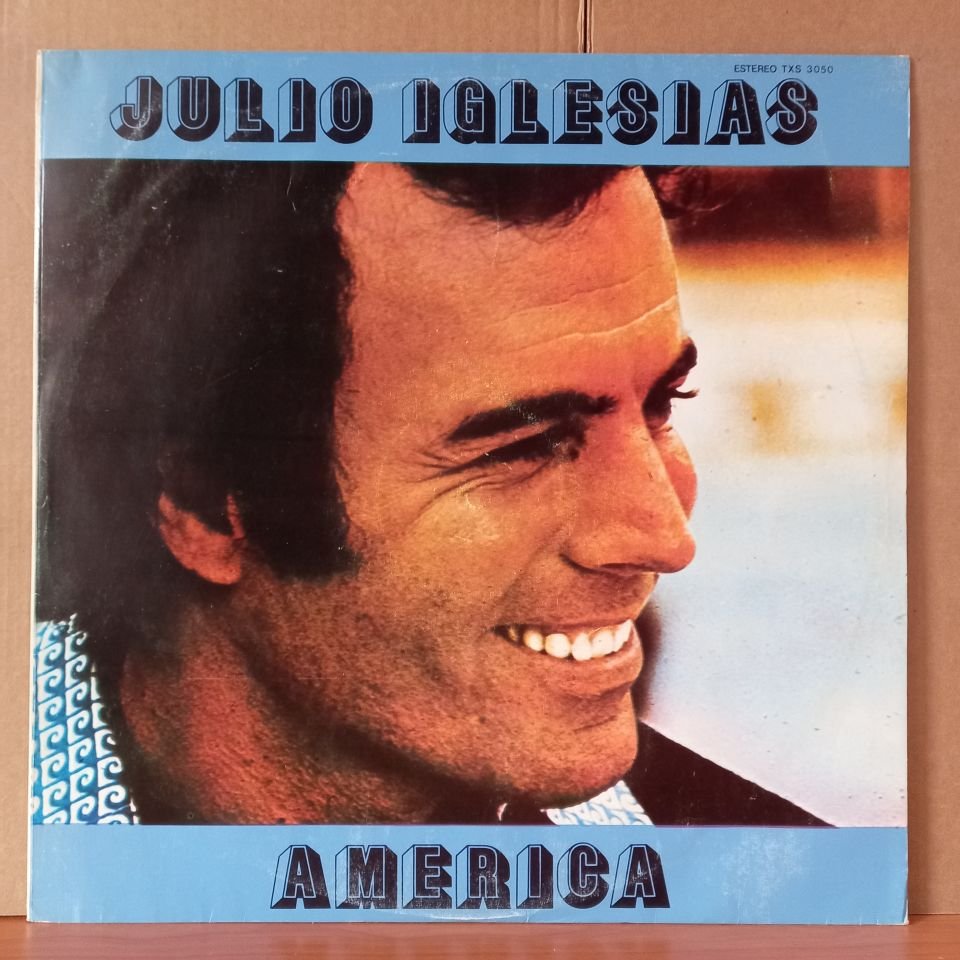 JULIO IGLESIAS – AMERICA (1977) - LP 2.EL YERLİ BASKI PLAK