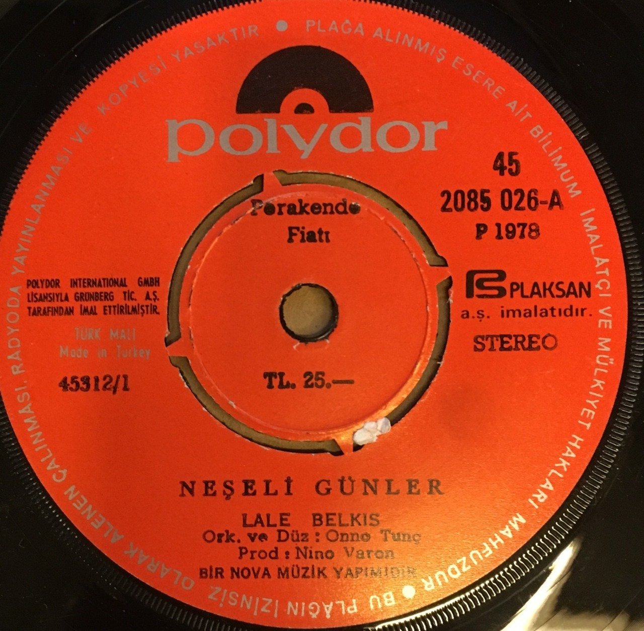 LALE BELKIS - NEŞELİ GÜNLER / YA HEP YA HİÇ 7'' 45 DEVİR