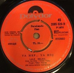 LALE BELKIS - NEŞELİ GÜNLER / YA HEP YA HİÇ 7'' 45 DEVİR