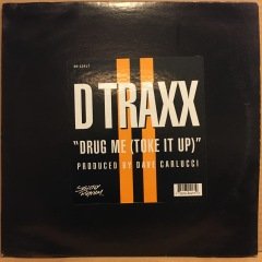 D TRAXX - DRUG ME (TOKE IT UP) 1996 12''MAXISINGLE 2.EL PLAK