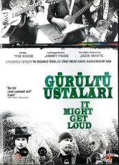 GÜRÜLTÜ USTALARI - IT MIGHT GET LOUD - JIMMY PAGE - JACK WHITE - THE EDGE - DAVIS GUGGENHEIM - DVD 2.EL
