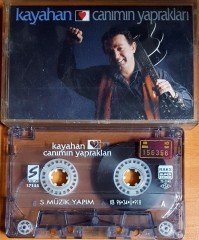 KAYAHAN - CANIMIN YAPRAKLARI (1996) S MÜZİK KASET 2.EL