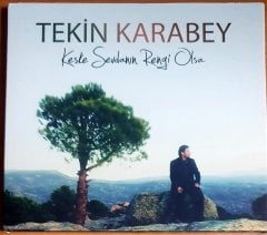 TEKİN KARABEY - KEŞKE SEVDANIN RENGİ OLSA (2014) - CD 2.EL